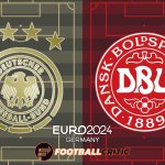 Germany vs Denmark Euro 2024 Round of 16 Predicted Lineups: Likely XI for both teams