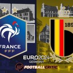 France vs Belgium Euro 2024 Round of 16 Prediction: Team to Win, Form, News and more