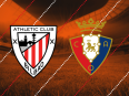 Athletic Club vs Osasuna Prediction: Team to Win, Form, News and more